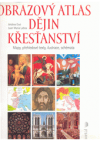 Obrazový atlas dějin křesťanství