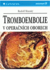 Tromboembolie v operačních oborech