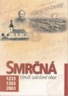 Smrčná 1233, 1303, 2003