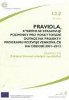 Pravidla, kterými se stanovují podmínky pro poskytování dotace na projekty Programu rozvoje venkova ČR na období 2007-2013