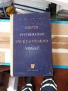 Nástin psychologie výuky a výchovy vojáků