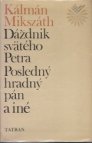 Dáždník svätého Petra; Posledný hradný pán a iné