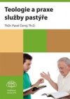 Teologie a praxe služby pastýře