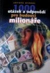 1000 otázek a odpovědí pro budoucí milionáře