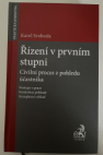 Řízení v prvním stupni. Civilní proces z pohledu účastníka