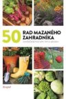 50 rad mazaného zahradníka 