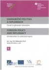 Zahraniční politika a diplomacie II / Foreign Policy and Diplomacy II