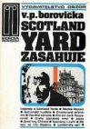 Scotland Yard zasahuje