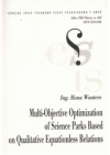 Multi-objective optimization of science parks based on qualitative equationless relations =