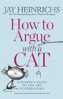 How to Argue with a Cat