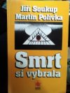 Smrt si vybrala