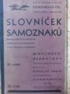 Slovníček samoznaků, samoznakových spřežek, abreviatur, samoznakových předpon a koncovek Mikulíkovy-Heroutovy těsnopisné soustavy