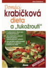 Domácí krabičková dieta a "tukožrouti"