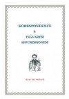 Korespondence s Ingvarem Sigurdssonem