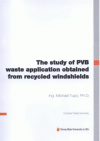 The study of PVB waste application obtained from recycled windshields =