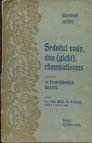 Srdeční vady, dna (Gicht), rheumatismus a jich léčení ve Františkových Lázních