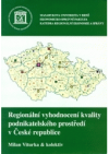 Regionální vyhodnocení kvality podnikatelského prostředí v České republice