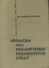 Příručka pro projektování pozemkových úprav