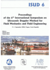 Proceedings of the Sixth International Symposium on Ultrasonic Doppler Methods for Fluid Mechanics and Fluid Engineering