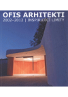 OFIS architekti 2002-2012