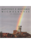 Kapitoly z historie Michálkovic