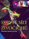 Skryté síly živočichů