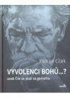 Vyvolenci bohů...?