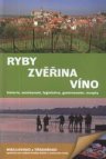 Ryby, zvěřina, víno