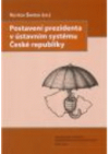 Postavení prezidenta v ústavním systému České republiky