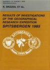 Results of investigations of the geographical research expedition Spitsbergen 1985