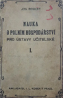 Nauka o polním hospodářství pro ústavy učitelské.