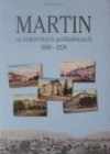 Martin na historických pohľadniciach 1898 - 1938