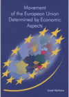 Movement of the European Union determined by economic aspects