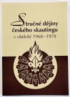 Stručné dějiny českého skautingu v období 1968-1970