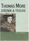 Thomas More - státník a teolog