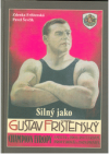 Silný jako Gustav Frištenský