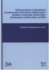 Výchova školní a mimoškolní na pokusných reformních měšťanských školách a možnosti výchovného zhodnocení volného času ve Zlíně