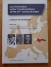 Czechoslovakia in the Transformations of the 20th Century Europe