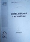 Sbírka příkladů z matematiky I