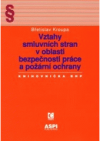 Vztahy smluvních stran v oblasti bezpečnosti práce a požární ochrany