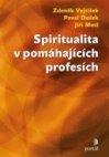 Spiritualita v pomáhajících profesích