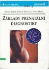 Základy prenatální diagnostiky