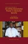 Ein Afrika-literarischer Pionier in deutscher Sprache