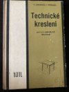 Technické kreslení pro 2. a 3. ročník odborných učilišť a učňovských škol