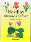 Rostliny cibulové a hlíznaté