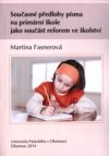 Současné předlohy písma na primární škole jako součást reforem ve školství