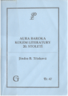 Aura baroka kolem literatury 20. století