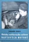 Vstřikovací zařízení naftových motorů - obsluha a zkoušení