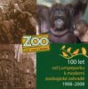 100 let od Lumpeparku k moderní zoologické zahradě 1908-2008