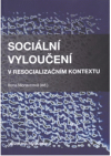 Sociální vyloučení v resocializačním kontextu